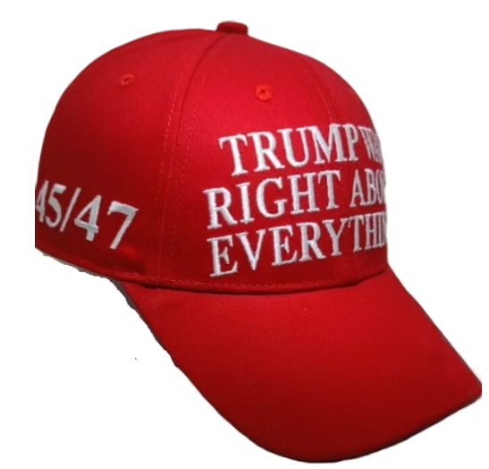Trump Was Right About Everything! Cap – Available in Red