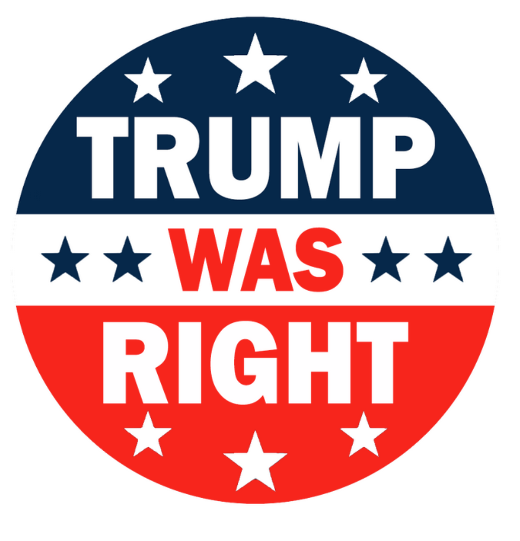 Trump Was Right button