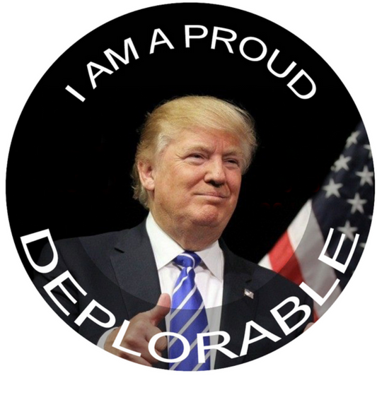 "I'm A Proud Deplorable" metal button
