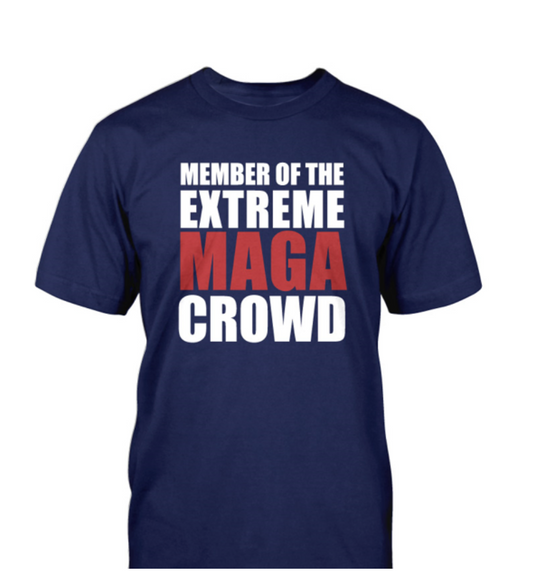Extreme MAGA Crowd T-Shirt