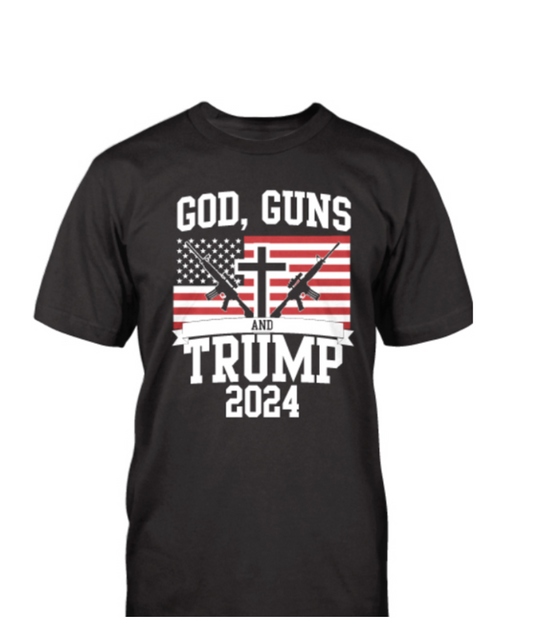 God, Guns, Trump 2024 T-Shirt